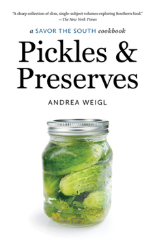 Paperback Pickles and Preserves: A Savor the South Cookbook Book