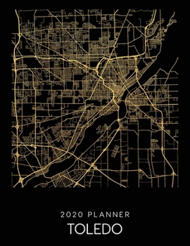 Paperback 2020 Planner Toledo: Weekly - Dated With To Do Notes And Inspirational Quotes - Toledo - Ohio Book