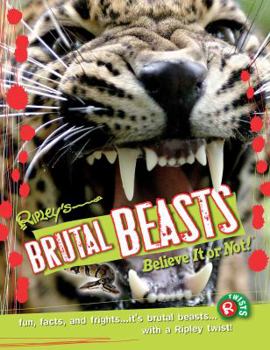 Ripley's Believe It or Not! Brutal Beasts - Book  of the Ripley's Believe It or Not