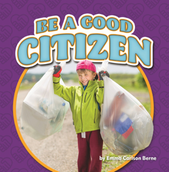 Library Binding Be a Good Citizen Book