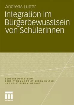Paperback Integration Im Bürgerbewusstsein Von Schülerinnen [German] Book