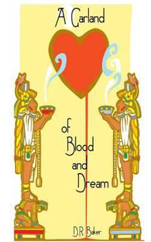 Paperback A Garland of Blood and Dream Book