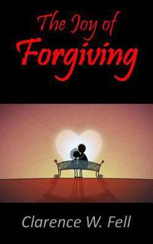 Paperback The Joy of Forgiving Book