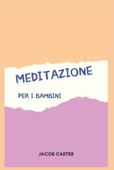 Paperback Meditazione: Per I Bambini [Italian] Book