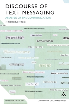 Paperback Discourse of Text Messaging: Analysis of SMS Communication Book