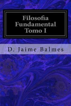 Paperback Filosofia Fundamental Tomo I [Spanish] Book