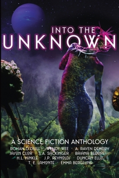 Into the Unknown: A Science Fiction Anthology