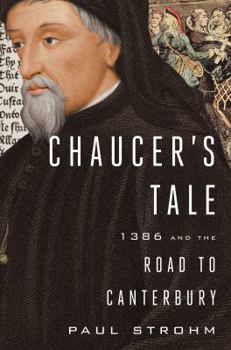 Hardcover Chaucer's Tale: 1386 and the Road to Canterbury Book