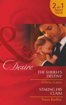Paperback The Sheikh's Destiny / Staking His Claim (Mills and Boon Desire) Book