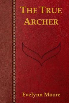 Paperback The True Archer Book