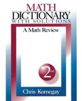 Paperback Math Dictionary With Solutions: A Math Review Book