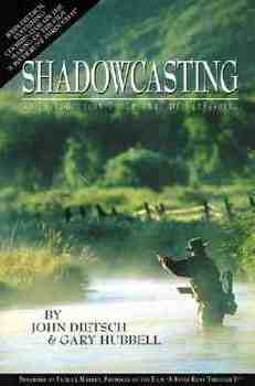 Paperback Shadowcasting: An Introduction to the Art of Flyfishing Book