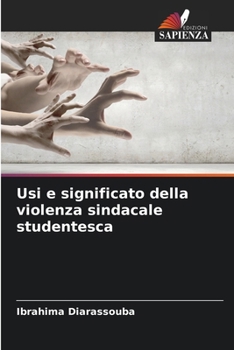 Paperback Usi e significato della violenza sindacale studentesca [Italian] Book