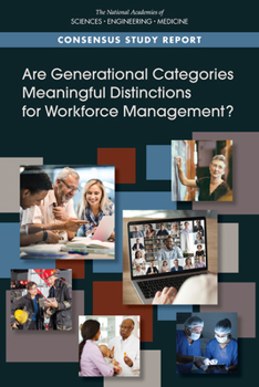 Paperback Are Generational Categories Meaningful Distinctions for Workforce Management? Book