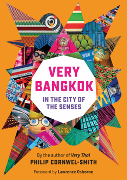 Hardcover Very Bangkok: In the City of the Senses Book