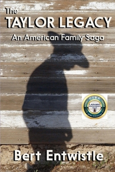 Paperback The Taylor Legacy: An American Family Saga Book