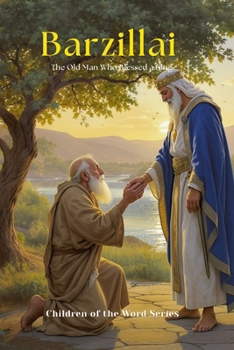 Paperback Barzillai: The Old Man Who Blessed a King Book