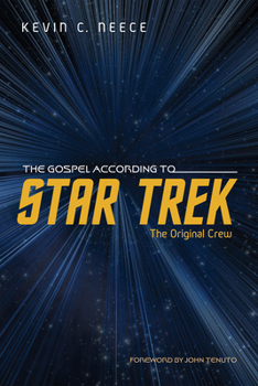 Paperback The Gospel According to Star Trek: The Original Crew Book