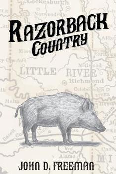 Paperback Razorback Country: A 1900 Saga of Two Brothers Growing Up in Little River County, Arkansas Book