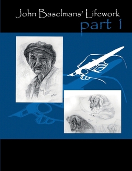 Paperback John Baselmans' Lifework (Part 1) Book