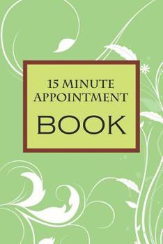 Paperback 15 Minute Appointment Book: 15 Minute Appointment Book