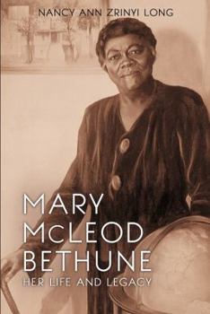 Paperback Mary McLeod Bethune: Her Life and Legacy Book