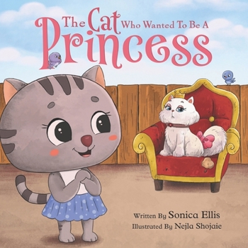 Paperback The Cat Who Wanted To Be A Princess Book