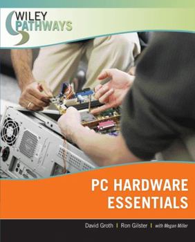 Paperback Wiley Pathways Personal Computer Hardware Essentials Book