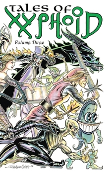 Hardcover Tales of Xyphoid Volume 3 Hardcover Book