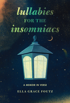 Lullabies for the Insomniacs: A Memoir