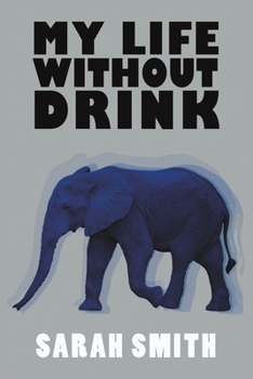 Paperback My Life Without Drink Book