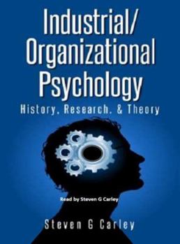 Paperback Industrial/Organizational Psychology: History, Research, & Theory Book