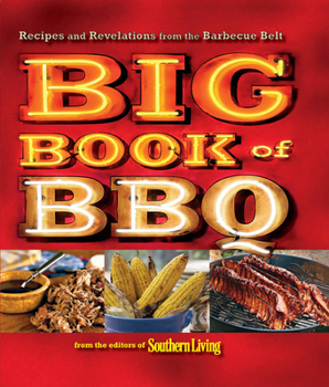 Paperback The Big Book of BBQ: Recipes and Revelations from the Barbecue Belt Book