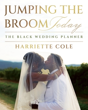 Hardcover Jumping the Broom Today: The Black Wedding Guide Book