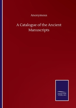 Paperback A Catalogue of the Ancient Manuscripts Book