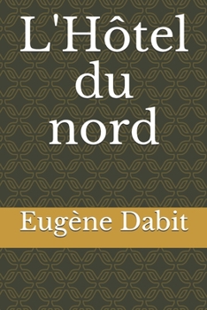 Paperback L'H?tel du nord [French] Book
