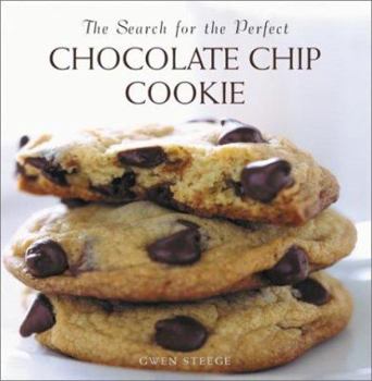 Hardcover The Search for the Perfect Chocolate Chip Cookie Book