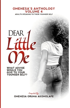 Paperback Dear Little Me: Adults Speaking To Their Younger Self Book