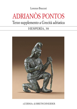 Paperback Adrianos Pontos: Terzo Supplemento a Grecita Adriatica [Italian] Book