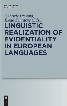 Hardcover Linguistic Realization of Evidentiality in European Languages Book
