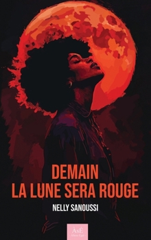 Paperback Demain la lune sera rouge [French] Book