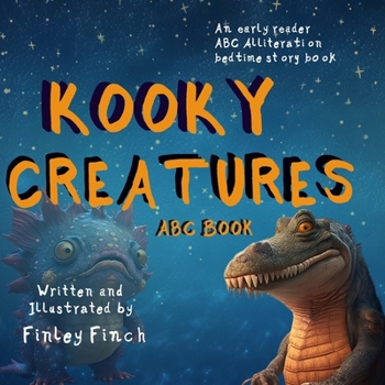 Paperback Kooky Creatures: ABC & Alliteration Book