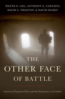 Hardcover The Other Face of Battle: America's Forgotten Wars and the Experience of Combat Book