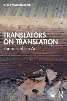 Paperback Translators on Translation: Portraits of the Art Book