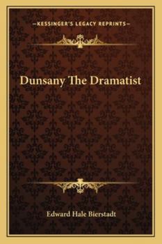Paperback Dunsany The Dramatist Book