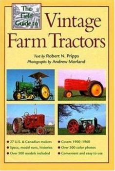 Hardcover The Field Guide to Vintage Farm Tractors Book