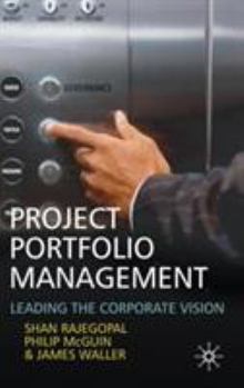 Hardcover Project Portfolio Management: Leading the Corporate Vision Book