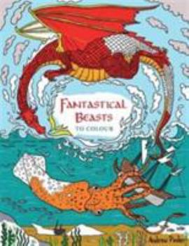 Paperback Fantastical Beasts to Colour Book