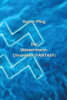 Paperback Die Wassermann-Chroniken (FANTASY) [German] Book