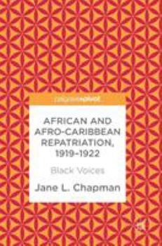 Hardcover African and Afro-Caribbean Repatriation, 1919-1922: Black Voices Book